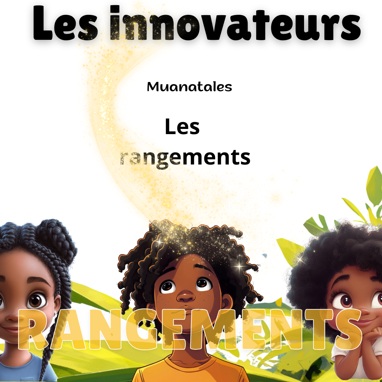 Les innovateurs - Les rangements